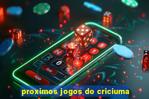 proximos jogos do criciuma